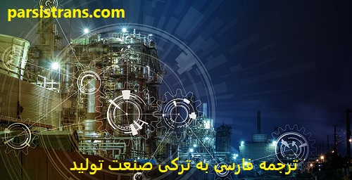 ترجمه فارسی به ترکی صنعت تولید